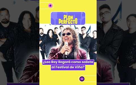 Leo Rey en Viña del Mar: por qué los fans piden su debut como solista Leo Rey en Viña del Mar: por qué los fans piden su debut como solista